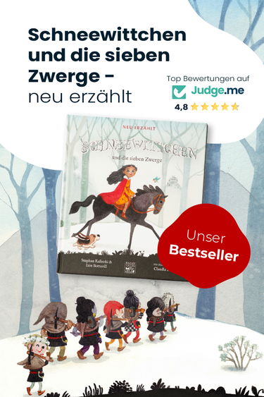 Schneewittchen und die sieben Zwerge - neu erzählt